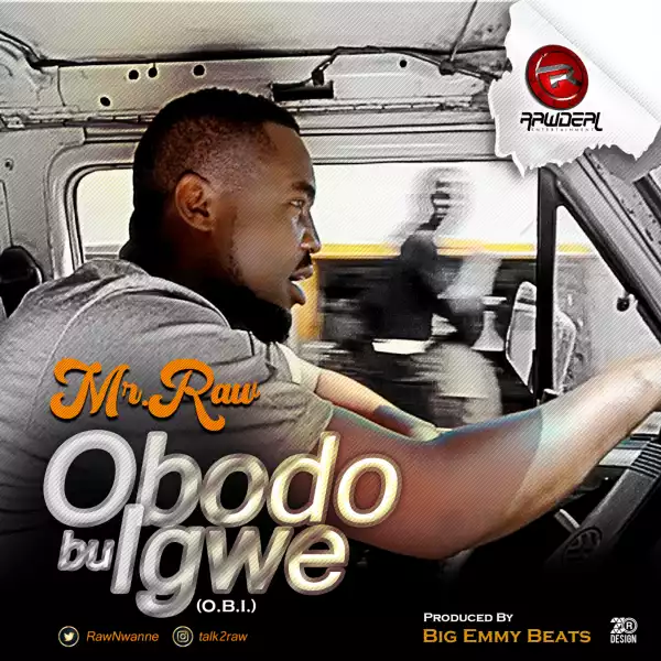 Mr Raw - Obodo Bu Igwe